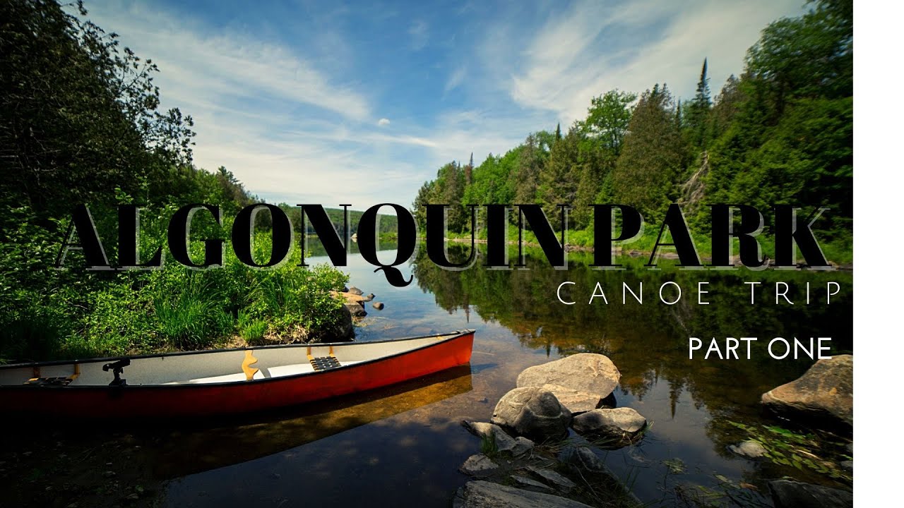 Canoe Trip in Algonquin Park during Summer Solstice - Part 1 | Portaging and Swimming