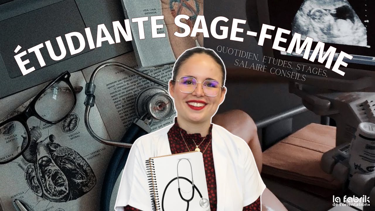 LE MÉTIER DE SAGE-FEMME (études, quotidien, salaire...)