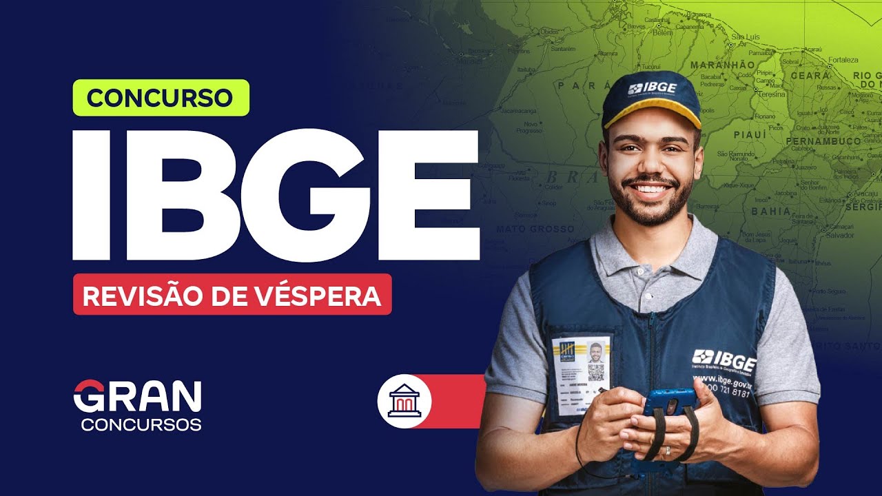 Concurso IBGE | Revisão de Véspera para os cargos de Agente de Pesquisa e Mapeamento e Supervisor