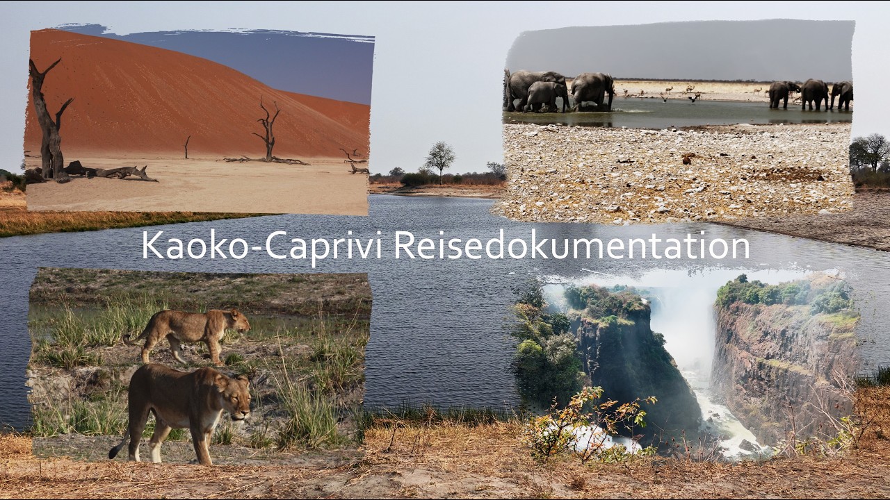 Kaoko-Caprivi Reisedokumentation