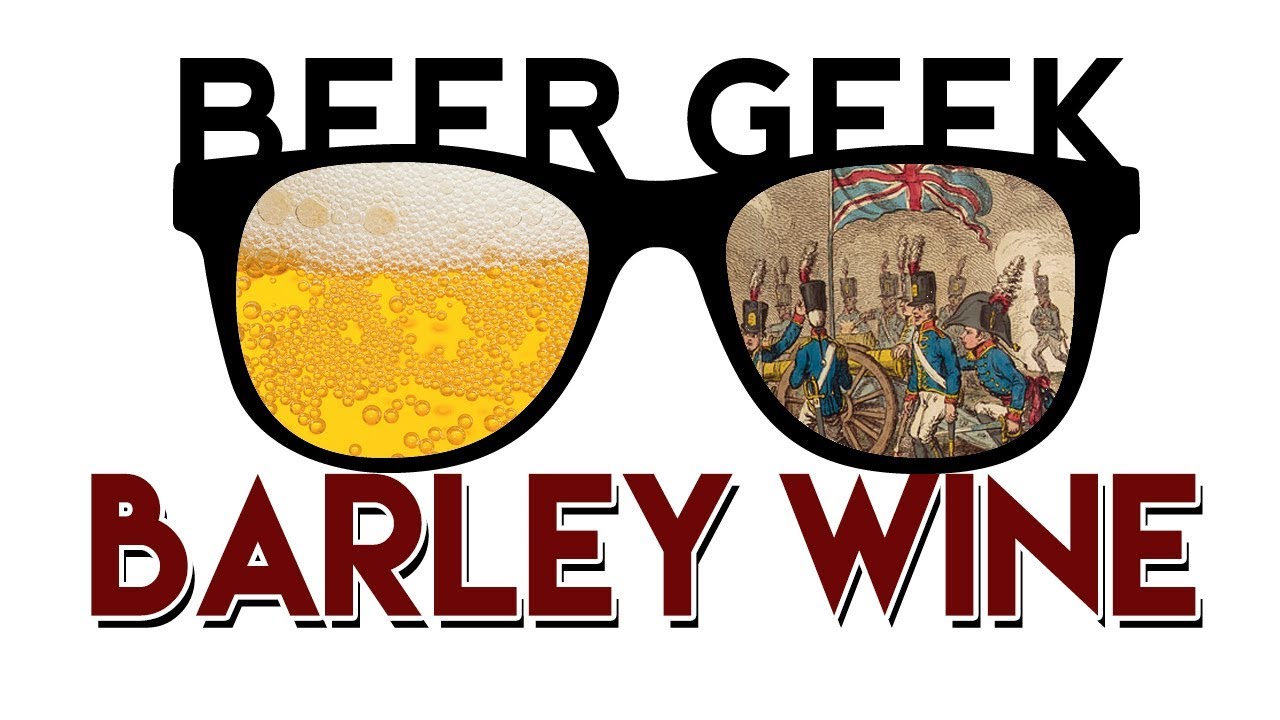Beer Geek - Barley Wine