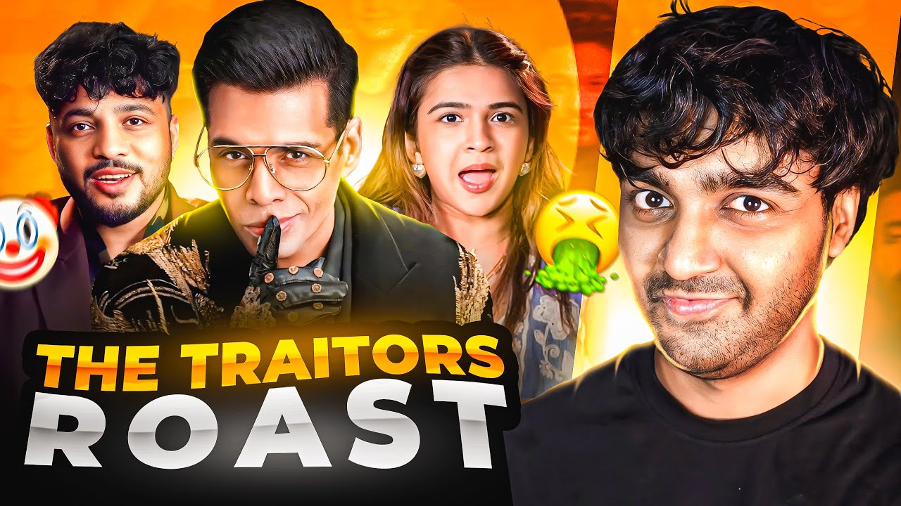 THE TRAITORS SHOW ROAST!