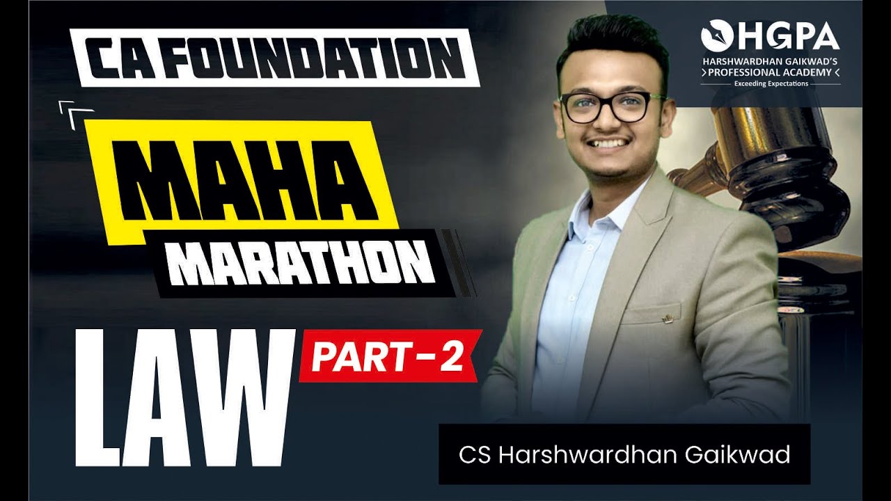 CA FOUNDATION MARATHON LAW - CS.HARSHWARDHAN  GAIIKWAD | HGPA CLASSES | JUNE 2022 | OFFLINE
