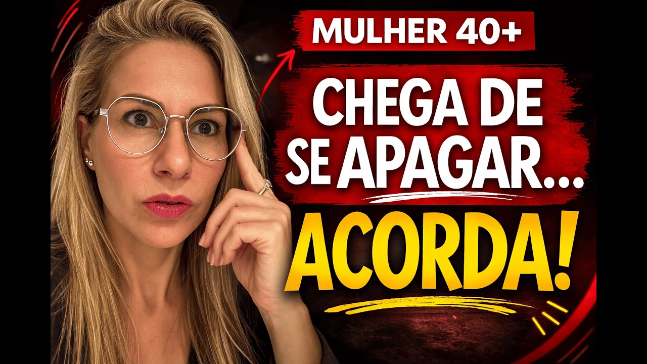 🔥 Autoestima Depois dos 40 Anos: O Que Está Acontecendo com Você? - Hawana Castedo