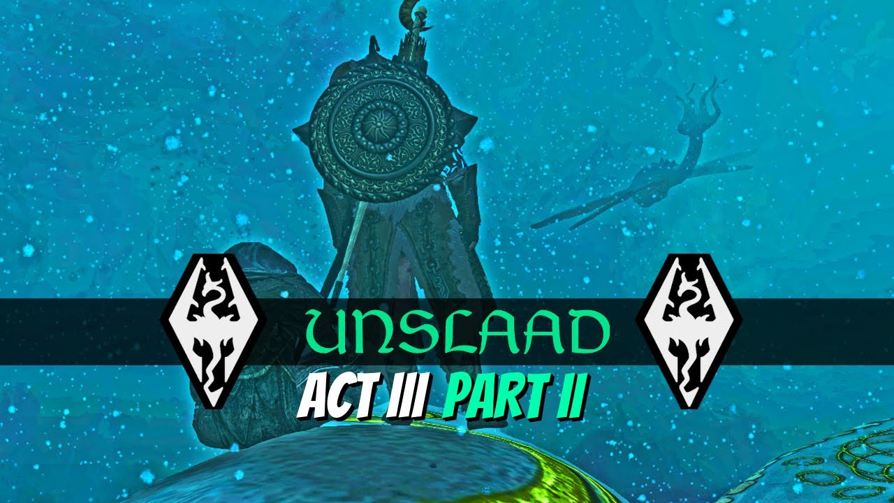 Skyrim AE - Unslaad - REMASTERED (Quest Mod) Act. III | Part II (Endless Winter)
