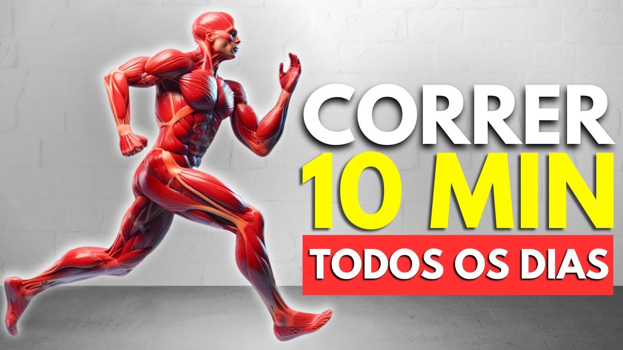 O que acontece com seu CORPO quando voc&ecirc; CORRE 10 MINUTOS TODOS OS DIAS?