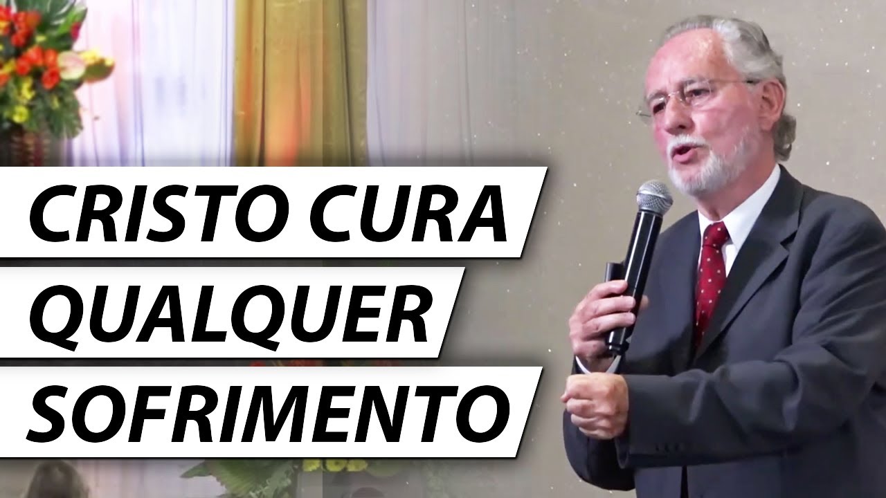 CRISTO CURA QUALQUER SOFRIMENTO - Dr. Cesar Vasconcellos Psiquiatra