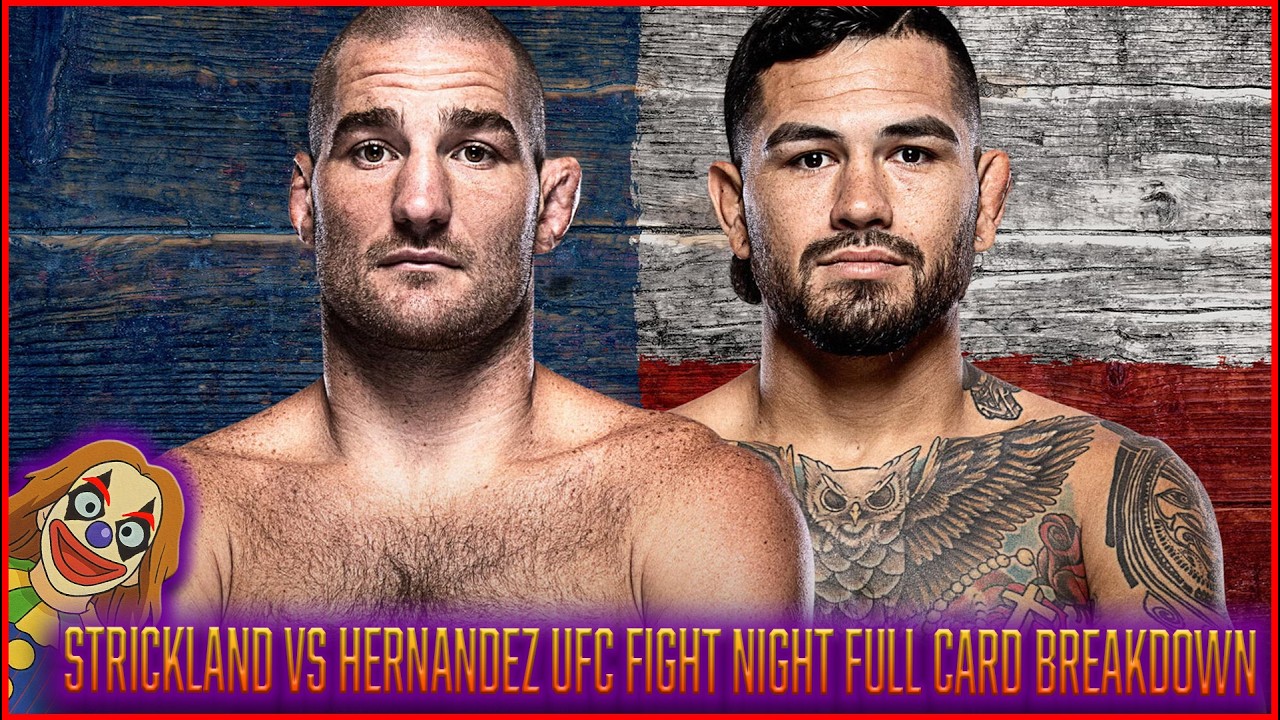 Strickland vs Hernandez UFC fight night full card breakdown