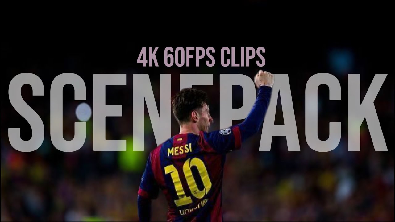 ULTIMATE LIONEL MESSI SCENEPACK | 4K 60FPS | CLIPS 4K