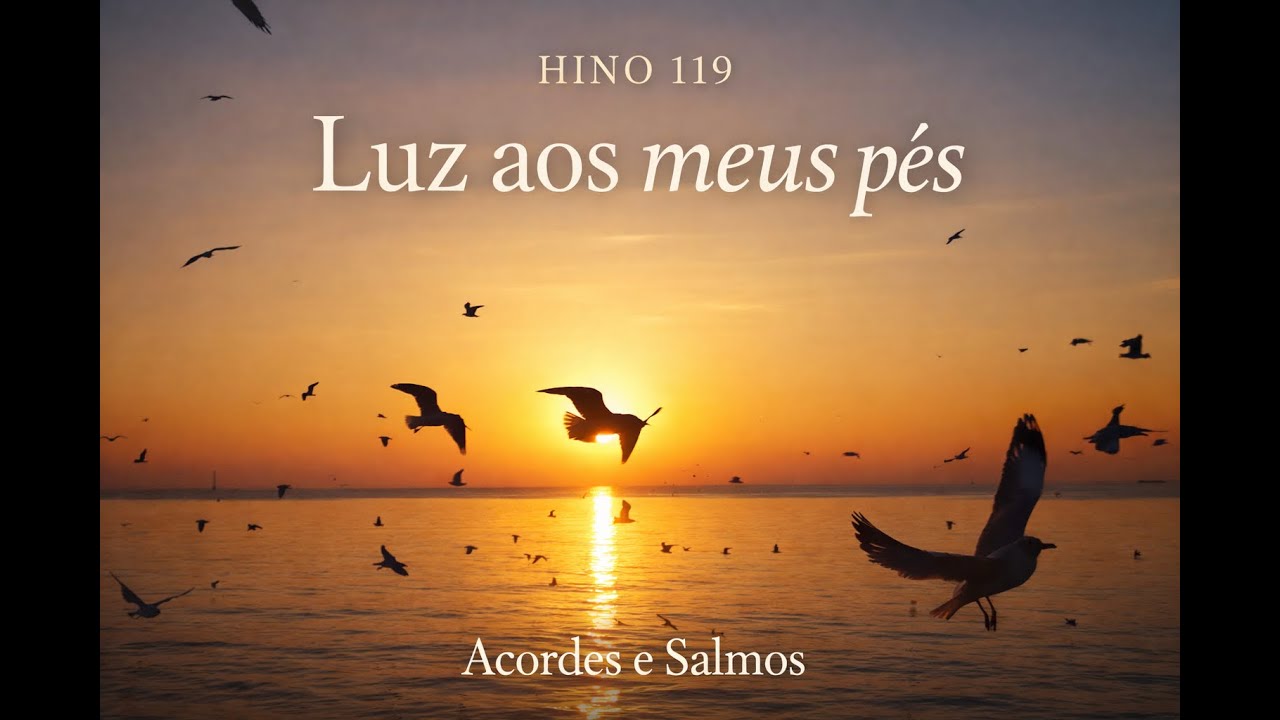 Hino 119 - Luz aos meus pés