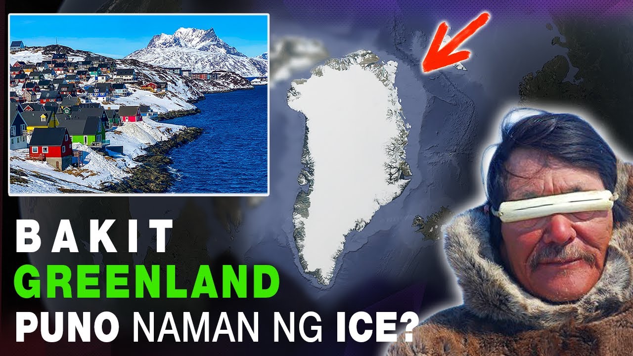 Bakit Tinawag Na Greenland eh Halos Puno Naman Ng Ice?