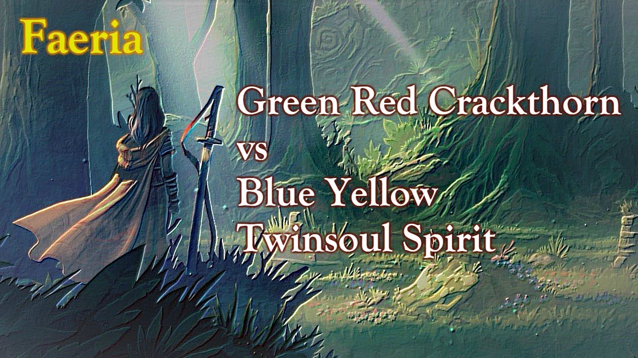 Faeria - Green Red Crackthorn vs Blue Yellow Twinsoul Spirit (English)