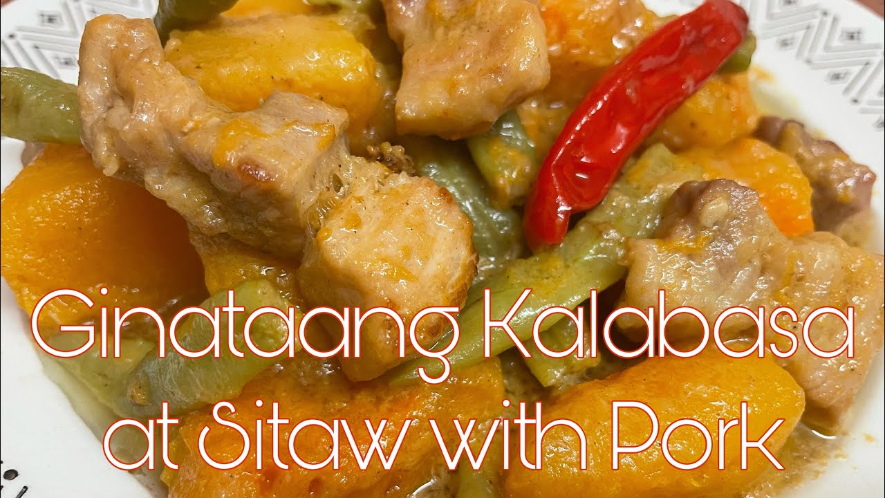 Ginataang Kalabasa at Sitaw with Pork  #Vegetables #Gulay #Ginataang Gulay