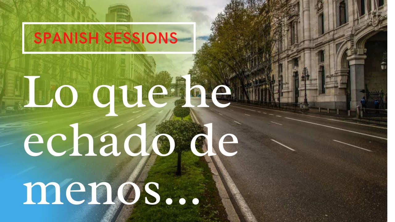 Lo que he echado de menos - 