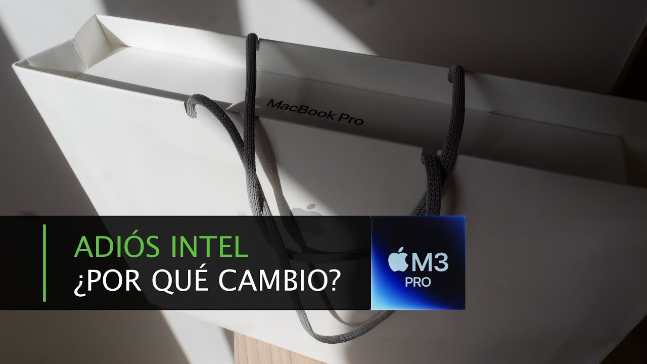 Vendo mi Mac Intel y cambio a M3 Pro ¿por qué lo hago?