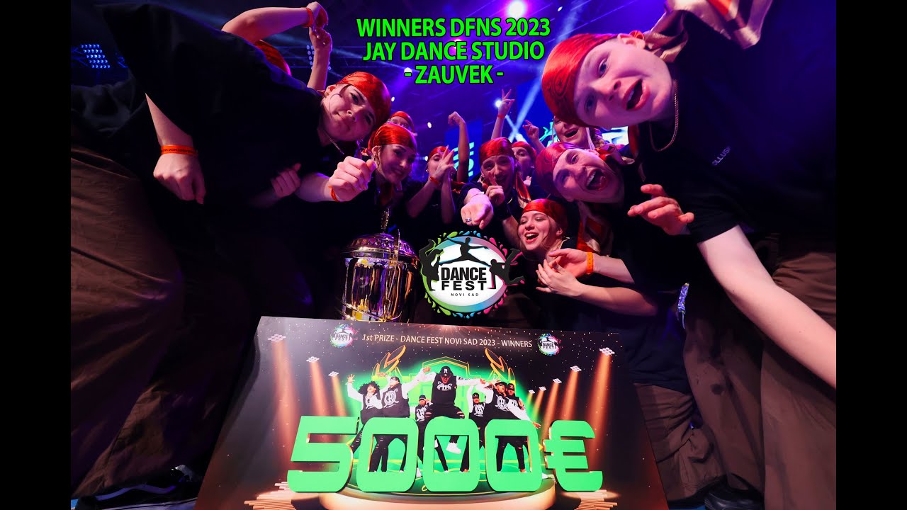 WINNERS DFNS 2023 / TOP 4 / Jay Dance Studio Kranj / ZAUVEK /  1.place / 5000 Euros Check Award