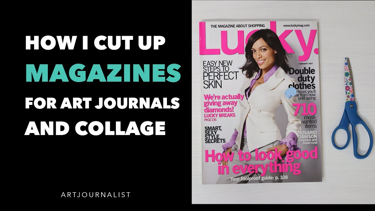How I Cut Up Magazines for Art Journals and Collage