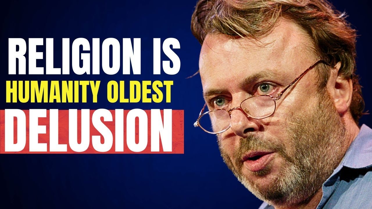 RELIGION IS HUMANITY’S OLDEST DELUSION: CHRISTOPHER HITCHENS