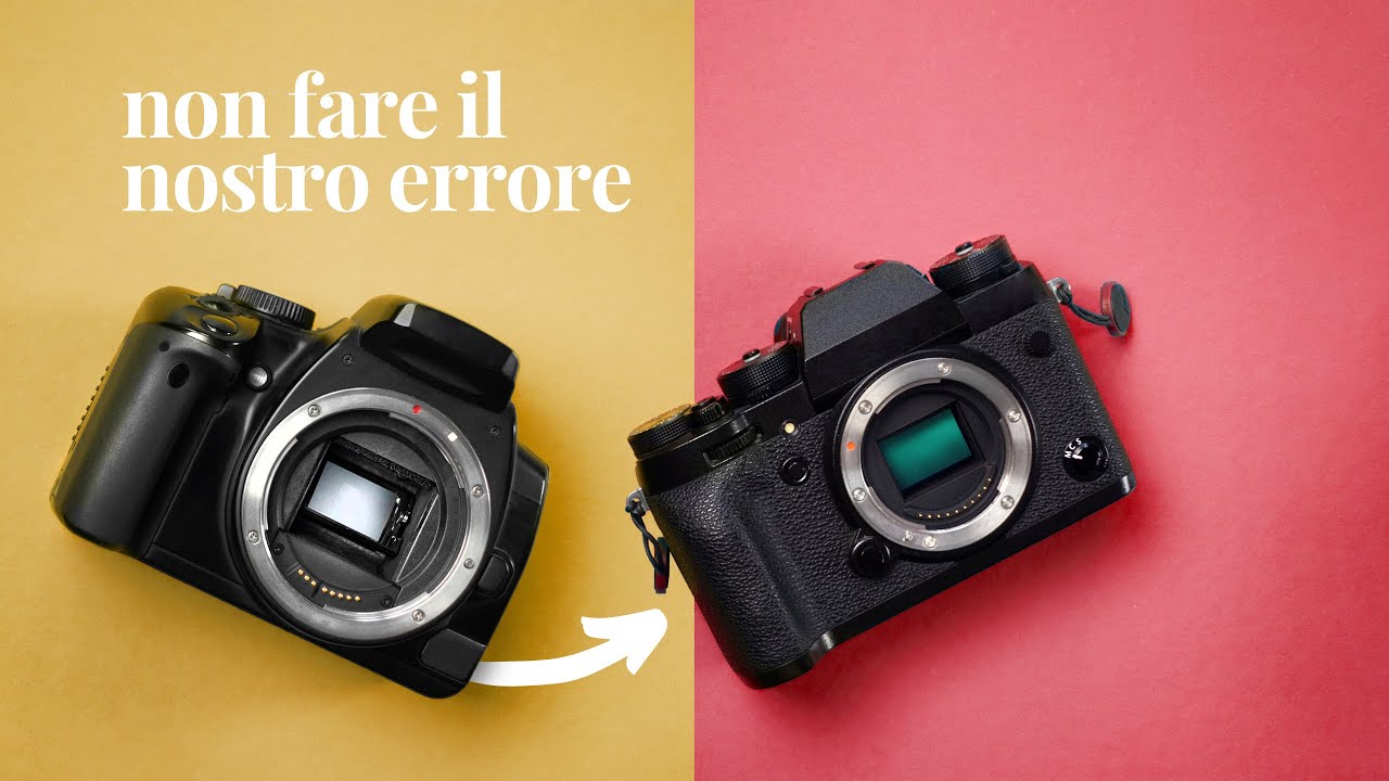 Da REFLEX a MIRRORLESS - non fare questo ERRORE