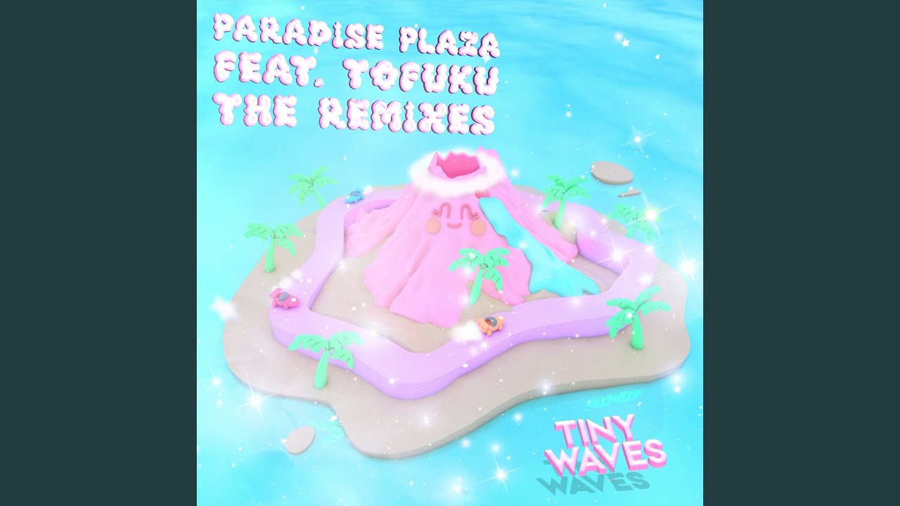 Paradise Plaza (feat. TOFUKU)