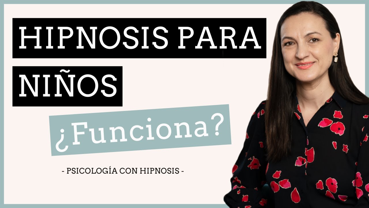 ▷ Hipnosis para niños o hipnoterapia infantil ¿Se puede aplicar? (#71)