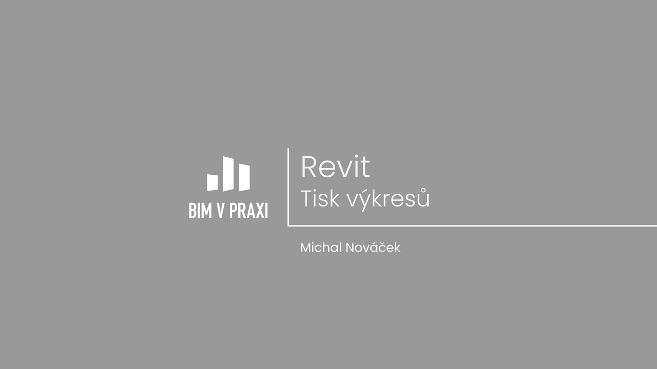 Revit – Tisk výkresů