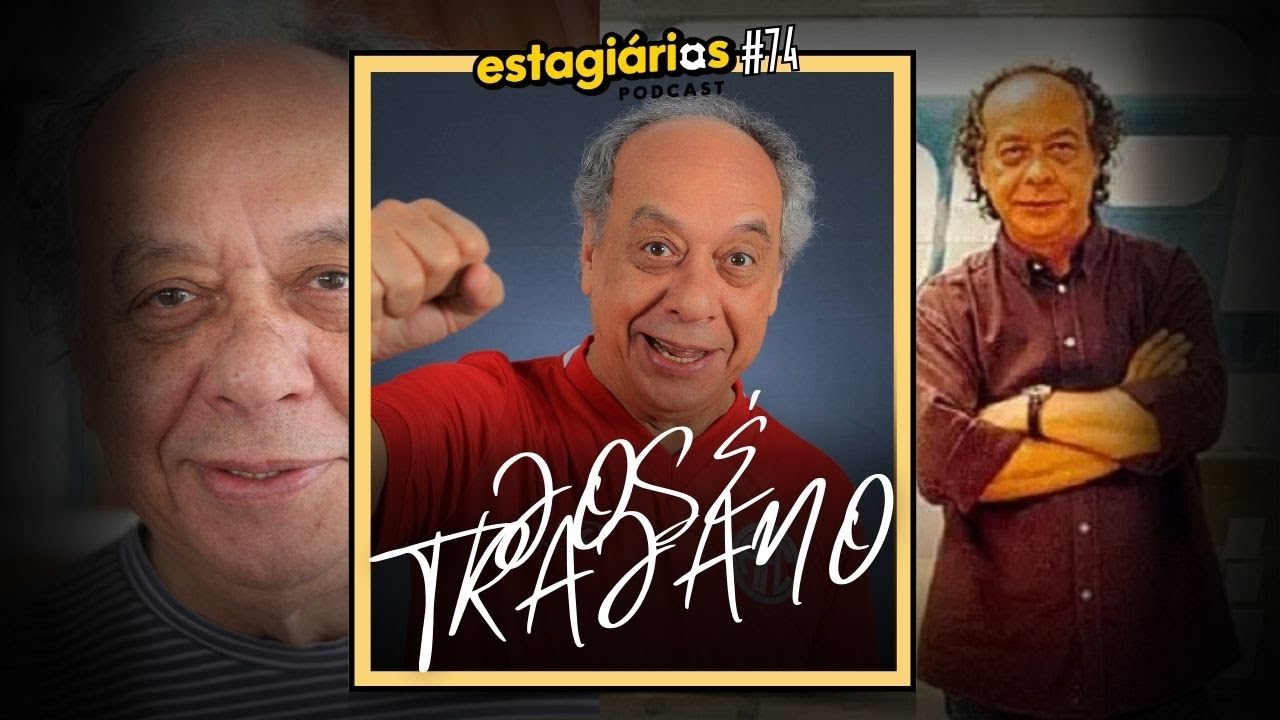 Jos&eacute; Trajano (Jornalismo, Futebol & ESPN) - ESTAGI&Aacute;RIOS PODCAST #074