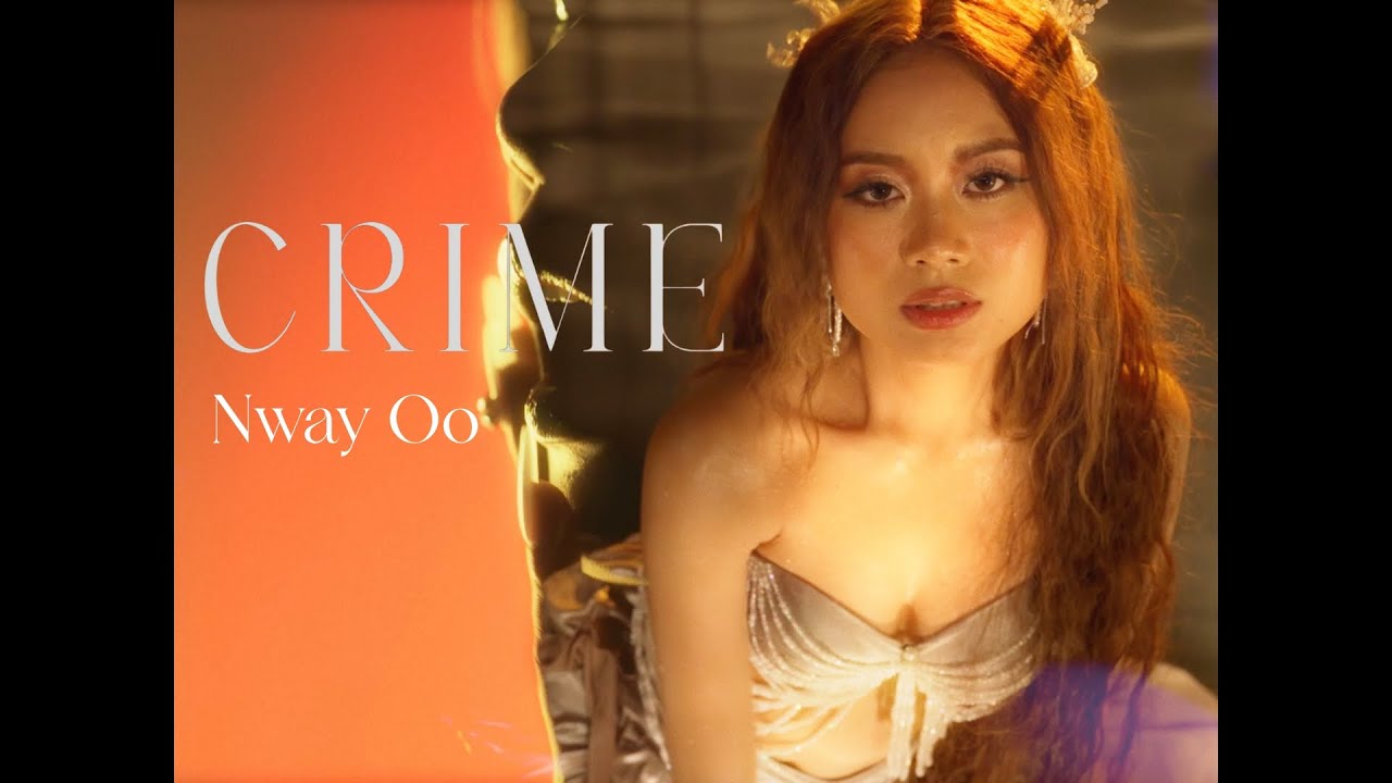 CRIME - Nway Oo ( Official Visualizer )