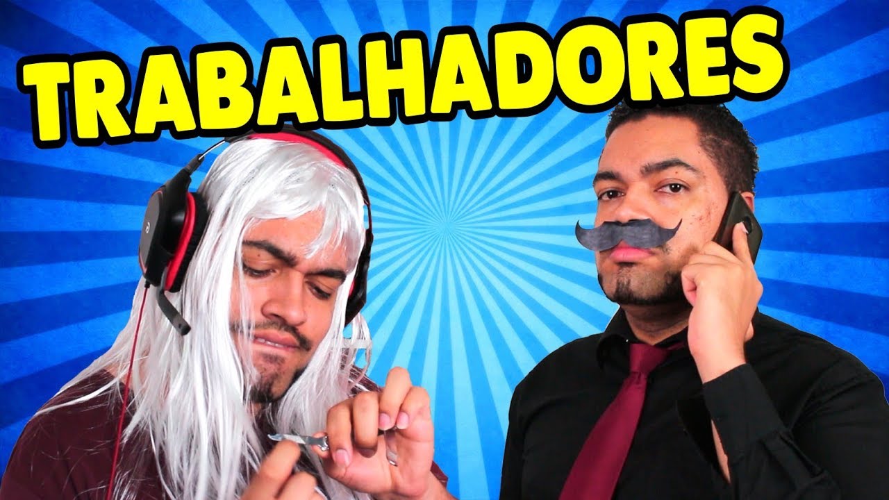 TIPOS DE TRABALHADORES - NA ZOEIRA