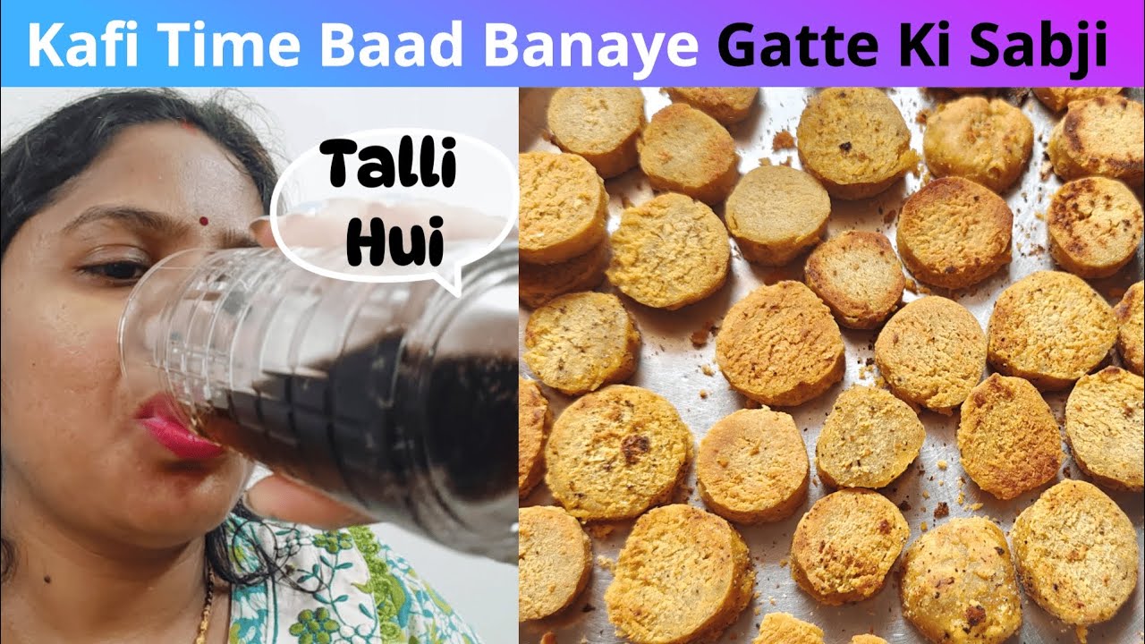 Kafi Time Baad Banaye Gatte Ki Sabzi😋Khakr maza hi aa gya