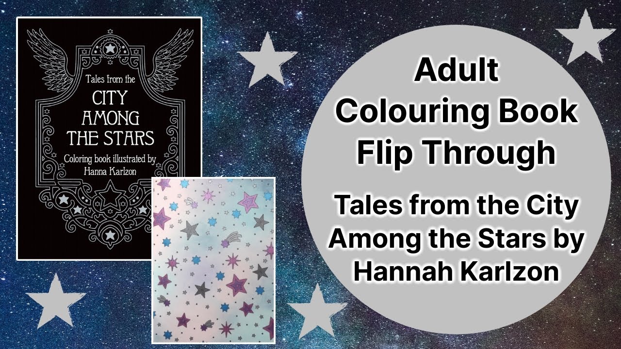 Adult Colouring Book Flip Through - Tales from the City Among the Stars by Hanna Karlzon