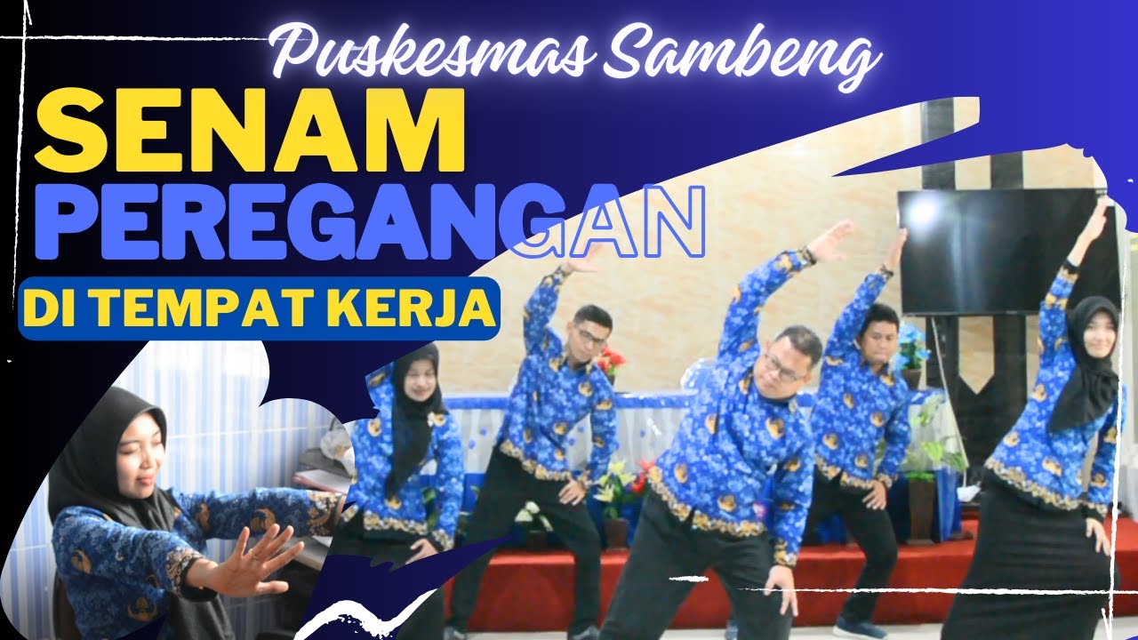 SENAM PEREGANGAN // PUSKESMAS SAMBENG