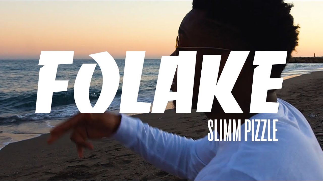 Slimm Pizzle - FOLAKE (Official Video)