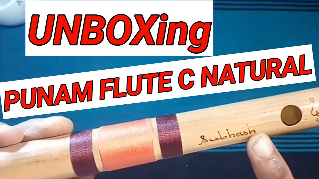 -Unboxing Punam Flute  C Natural Medium Bansuri Clearance Sale (Right Hand)