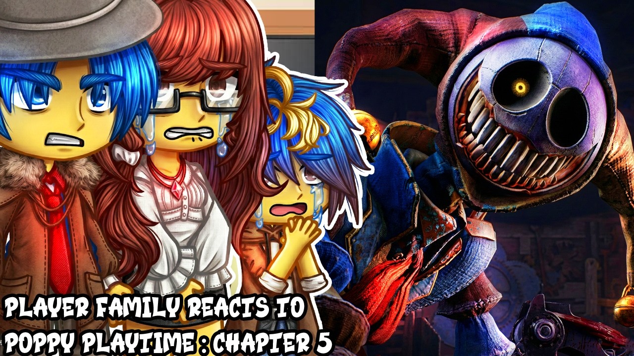 Player Family reacts to Poppy Playtime : Chapter 5 || Poppy Playtime Chapter 5 || Gacha react Part 3