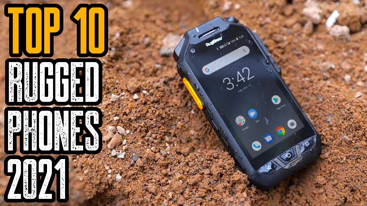 Top 10 Best Rugged Smartphones 2021 | Most Durable Phones 2021