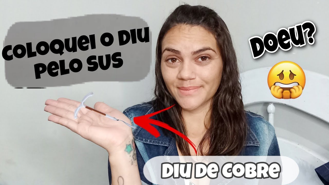 COLOQUEI O DIU  DE COBRE PELO SUS/ Minha experi&ecirc;ncia/ CONTEI TUDO  - Rotina da Jane ❤️