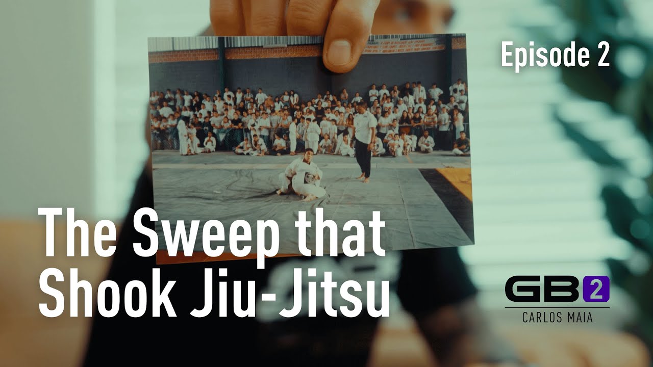 GB2 by Carlos Maia: The Sweep That Shook Jiu Jitsu | Docuseries &ndash; Episode 2
