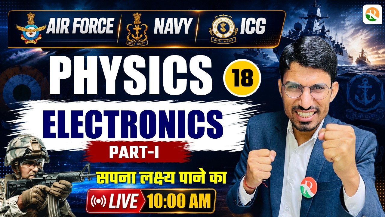 Electronics -1 // Airforce Physics Classes 2026 / Navy Physics Classes / Airforce New Batch