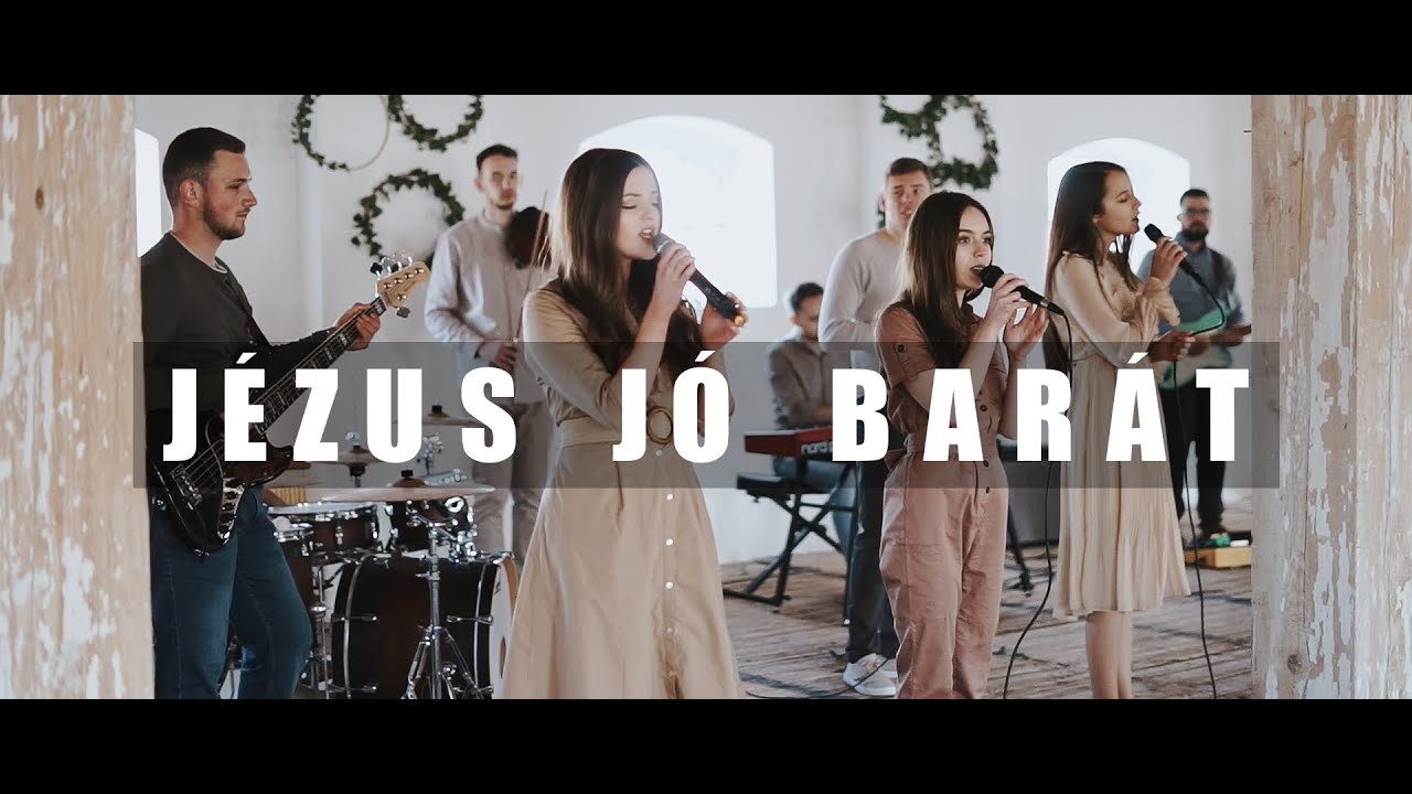 Jézus jó Barát - EMaBISz Worship