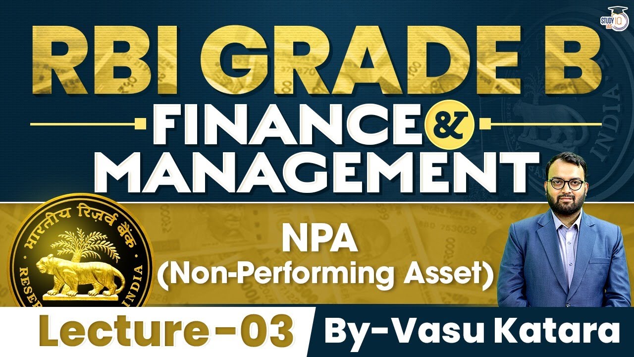 NPA (Non-Performing Asset) (Concepts + MCQ's) | Finance & Management | RBI Grade B 2024