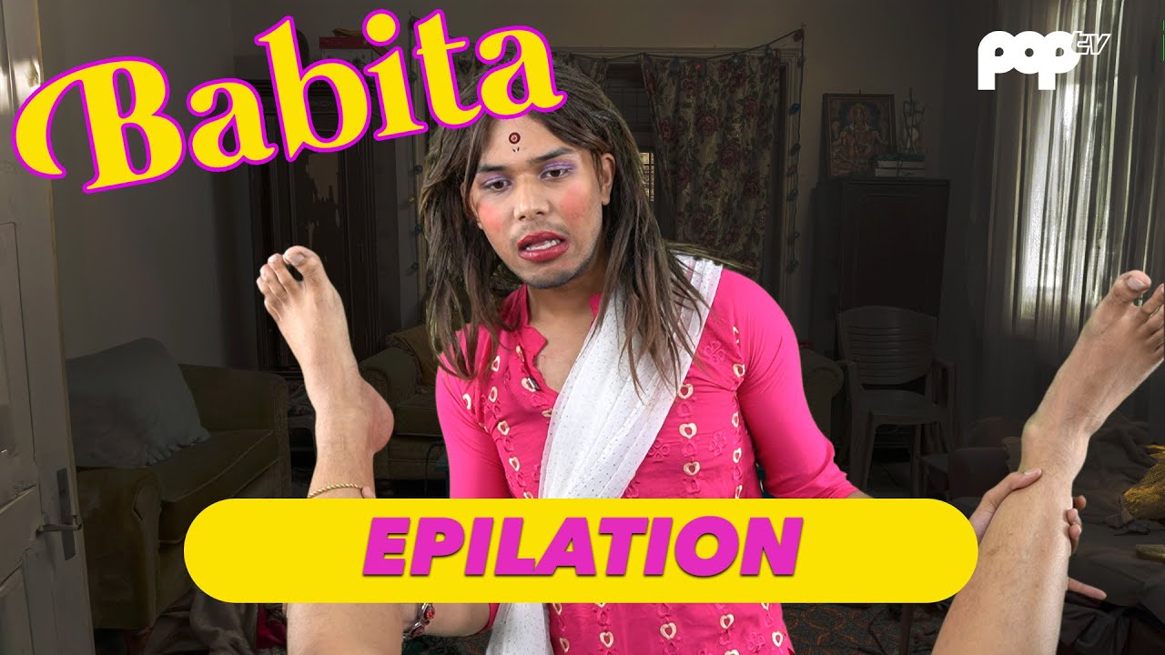 Babita fait des épilations!