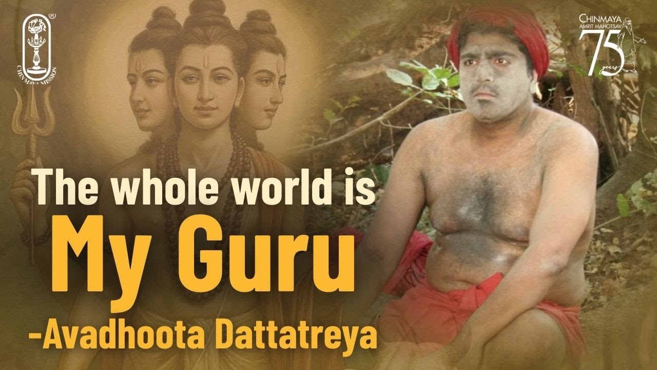 The Whole World is my Guru! | सारा विश्व मेरा गुरु है! | Dattajayanti Special #Datta #Spiritual