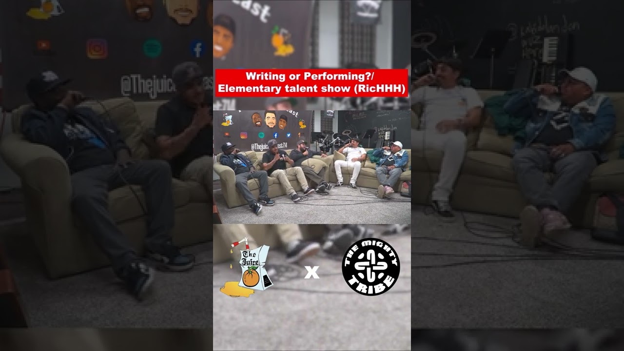 Writing or Performing?/Elementary talent show (RicHHH) 👨🏽‍🎤 - The Juice Podcast (part 4/7)
