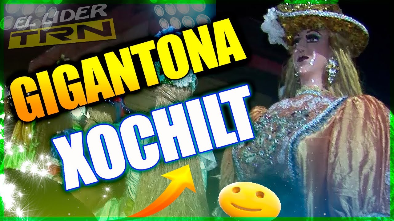 GIGANTONA XOCHILT