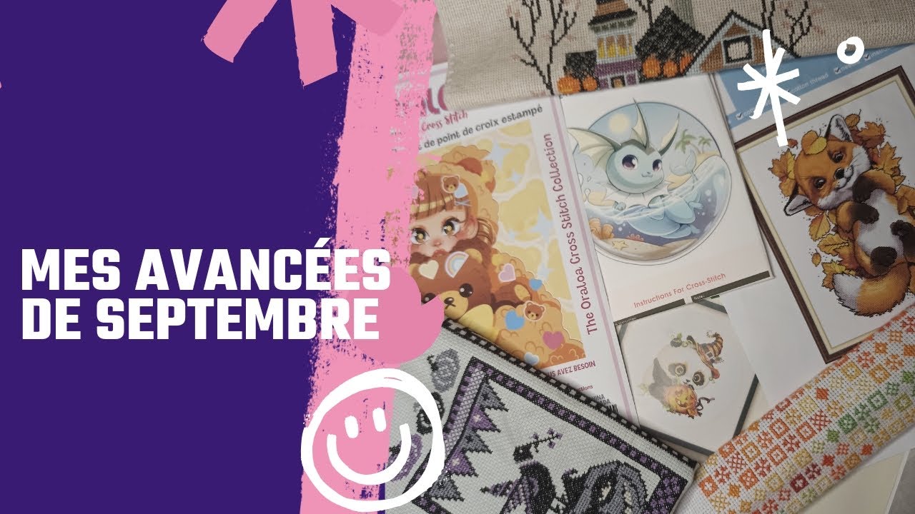 Flosstube 10 ~ Mes avancées du mois de septembre et mes objectifs pour le mois d'octobre