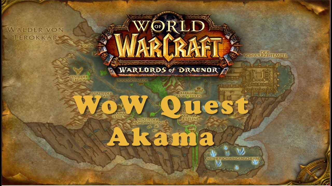 WoW Quest: Akama