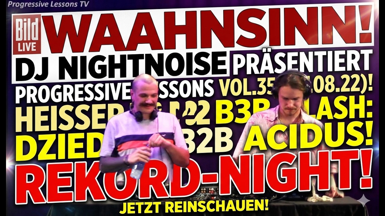 DJ Nightnoise pres. Progressive Lessons Vol .35  (17.08.22) w./Dziedek b2b Acidus