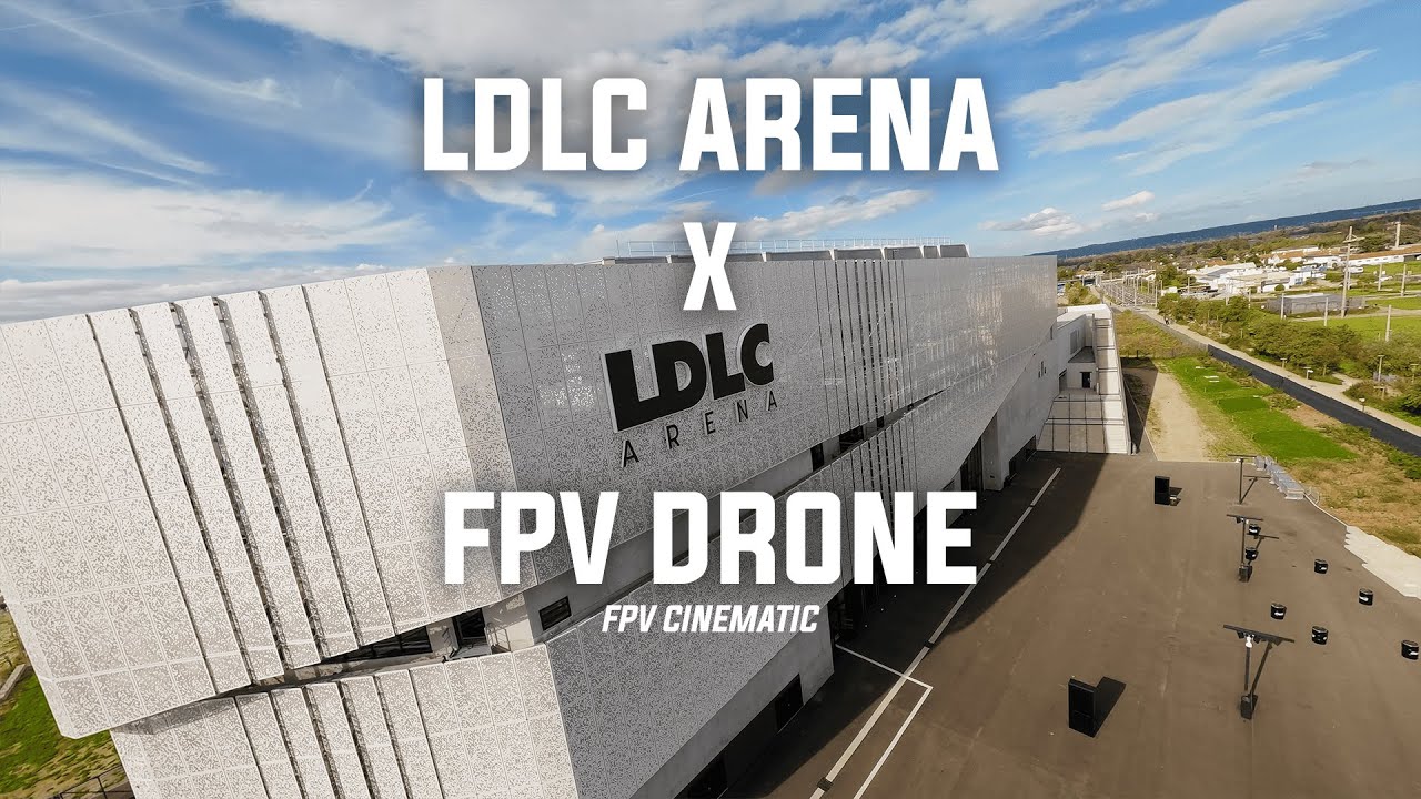 Visite de la LDLC ARENA via Drone FPV