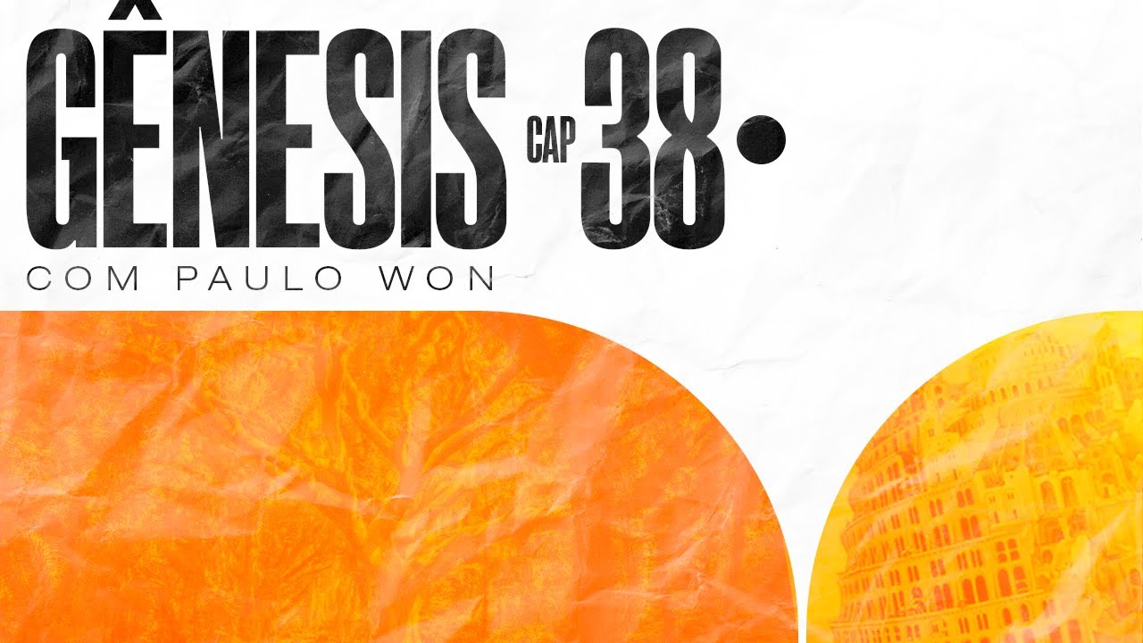 GÊNESIS 38 - Egoísmo que destrói - #1CPD